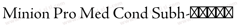 Minion Pro Med Cond Subh字体转换